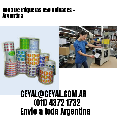 Rollo De Etiquetas 850 unidades – Argentina