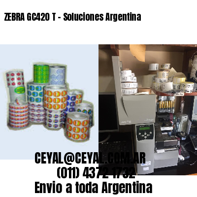ZEBRA GC420 T – Soluciones Argentina