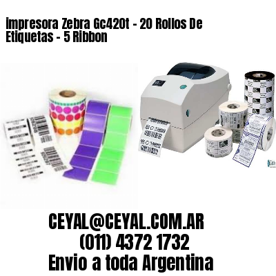 impresora Zebra Gc420t – 20 Rollos De Etiquetas – 5 Ribbon