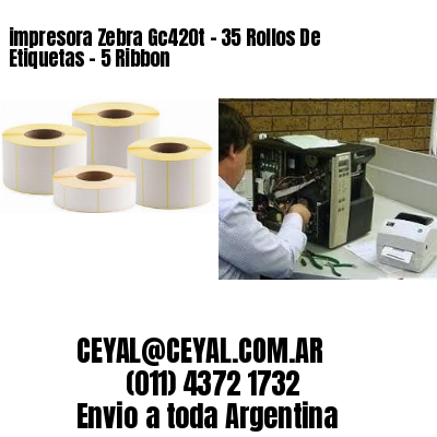 impresora Zebra Gc420t – 35 Rollos De Etiquetas – 5 Ribbon