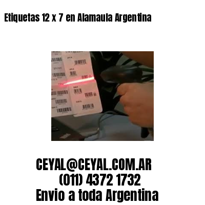 Etiquetas 12 x 7 en Alamaula Argentina