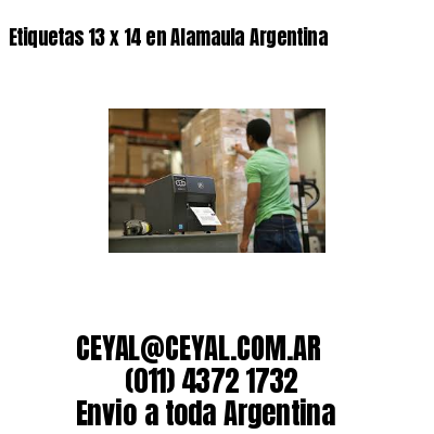 Etiquetas 13 x 14 en Alamaula Argentina