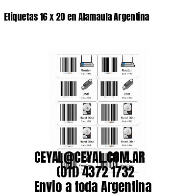 Etiquetas 16 x 20 en Alamaula Argentina
