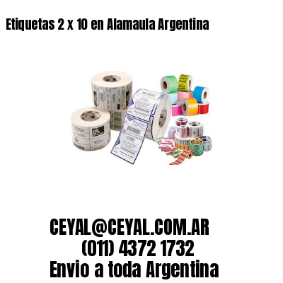 Etiquetas 2 x 10 en Alamaula Argentina