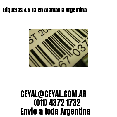 Etiquetas 4 x 13 en Alamaula Argentina