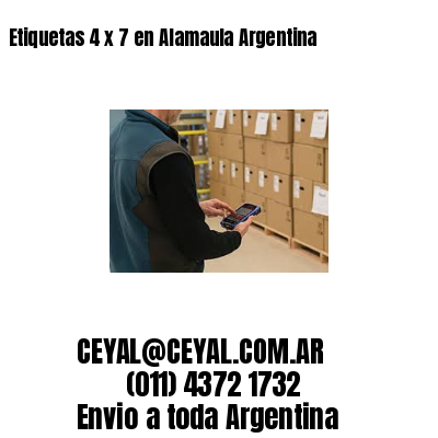 Etiquetas 4 x 7 en Alamaula Argentina