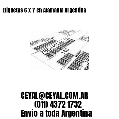 Etiquetas 6 x 7 en Alamaula Argentina