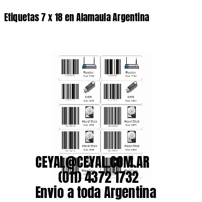 Etiquetas 7 x 18 en Alamaula Argentina