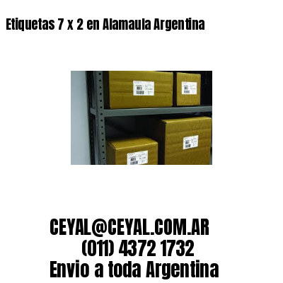 Etiquetas 7 x 2 en Alamaula Argentina