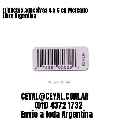 Etiquetas Adhesivas 4 x 6 en Mercado Libre Argentina