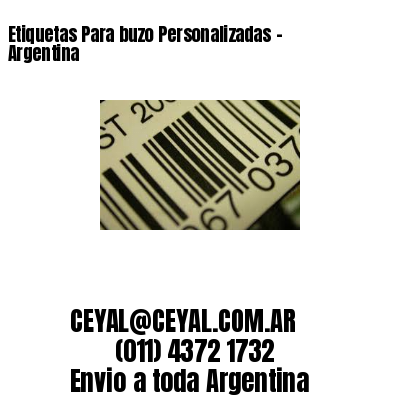 Etiquetas Para buzo Personalizadas	– Argentina