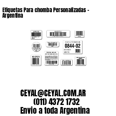 Etiquetas Para chomba Personalizadas	– Argentina