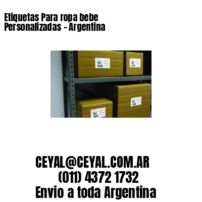 Etiquetas Para ropa bebe Personalizadas	– Argentina