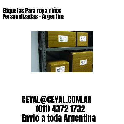 Etiquetas Para ropa niños Personalizadas	– Argentina