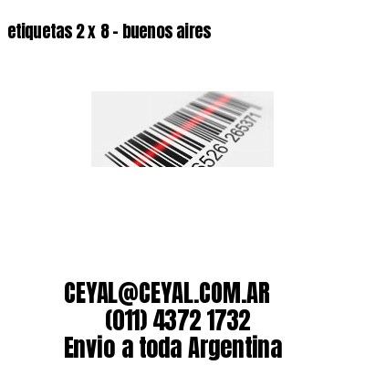 etiquetas 2 x 8 – buenos aires