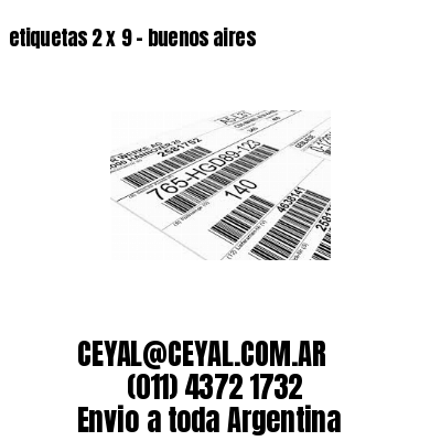 etiquetas 2 x 9 – buenos aires