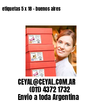 etiquetas 5 x 18 – buenos aires