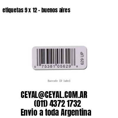 etiquetas 9 x 12 – buenos aires