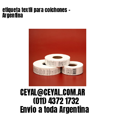 etiqueta textil para colchones – Argentina