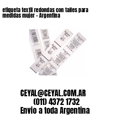 etiqueta textil redondas con talles para medidas mujer – Argentina
