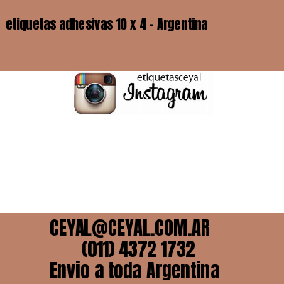 etiquetas adhesivas 10 x 4 – Argentina