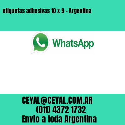 etiquetas adhesivas 10 x 9 – Argentina