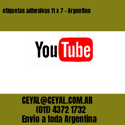 etiquetas adhesivas 11 x 7 – Argentina