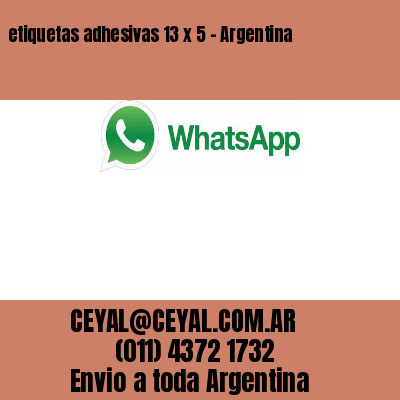 etiquetas adhesivas 13 x 5 – Argentina