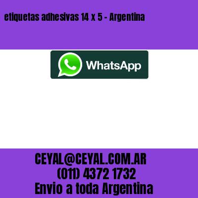 etiquetas adhesivas 14 x 5 – Argentina