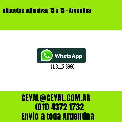 etiquetas adhesivas 15 x 15 – Argentina