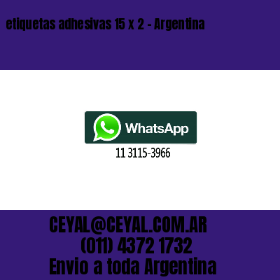 etiquetas adhesivas 15 x 2 – Argentina