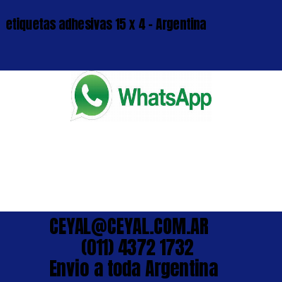 etiquetas adhesivas 15 x 4 – Argentina