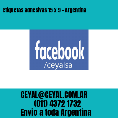 etiquetas adhesivas 15 x 9 – Argentina
