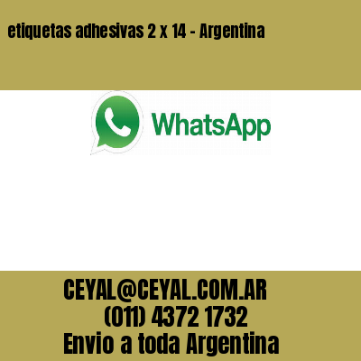 etiquetas adhesivas 2 x 14 – Argentina