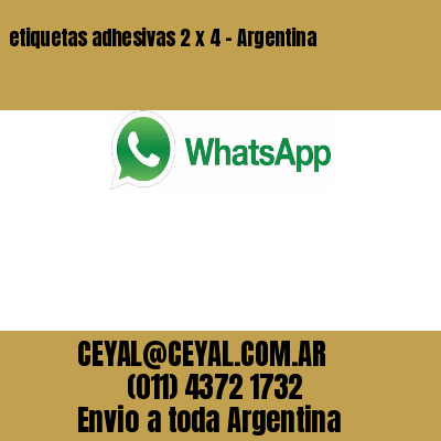 etiquetas adhesivas 2 x 4 – Argentina