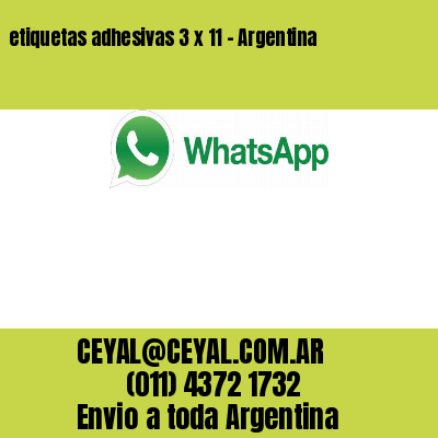 etiquetas adhesivas 3 x 11 – Argentina