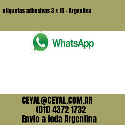 etiquetas adhesivas 3 x 15 – Argentina