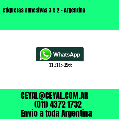 etiquetas adhesivas 3 x 2 – Argentina