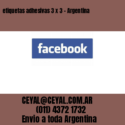 etiquetas adhesivas 3 x 3 – Argentina