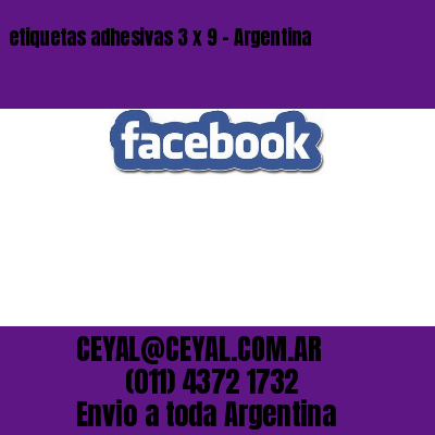 etiquetas adhesivas 3 x 9 – Argentina