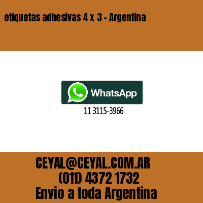 etiquetas adhesivas 4 x 3 – Argentina