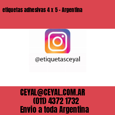 etiquetas adhesivas 4 x 5 – Argentina