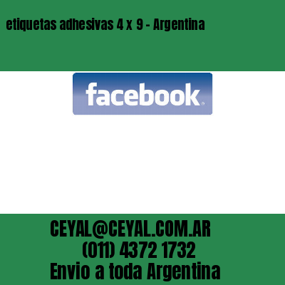 etiquetas adhesivas 4 x 9 – Argentina