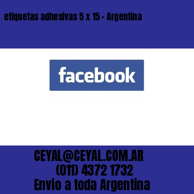 etiquetas adhesivas 5 x 15 – Argentina
