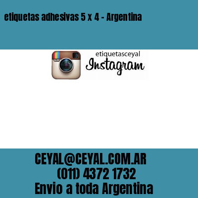 etiquetas adhesivas 5 x 4 – Argentina