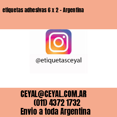 etiquetas adhesivas 6 x 2 – Argentina