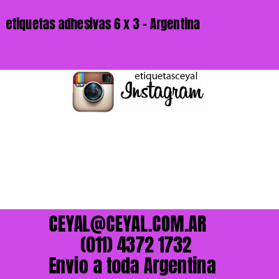 etiquetas adhesivas 6 x 3 – Argentina