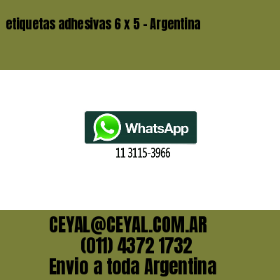 etiquetas adhesivas 6 x 5 – Argentina
