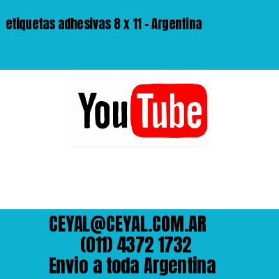 etiquetas adhesivas 8 x 11 – Argentina