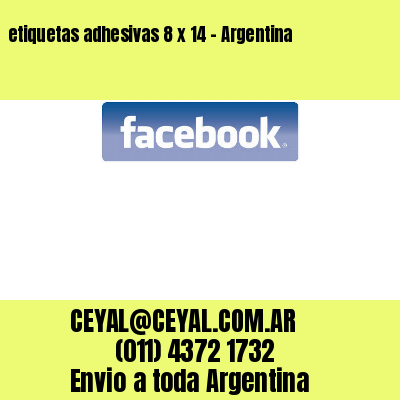 etiquetas adhesivas 8 x 14 – Argentina
